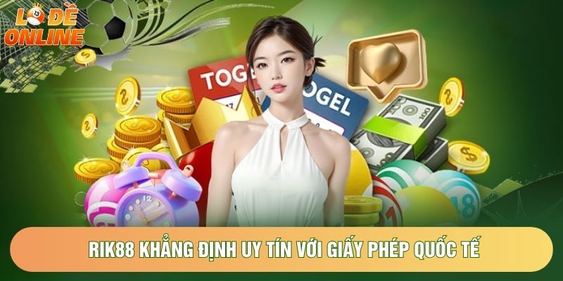Rik88 khẳng định uy tín với giấy phép quốc tế Rik88 khẳng định uy tín với giấy phép quốc tế